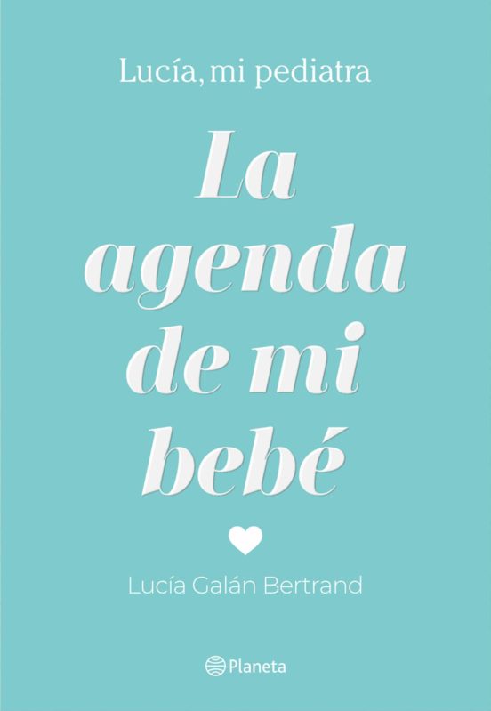 La agenda de mi bebe de Lucia Galan Bertrand