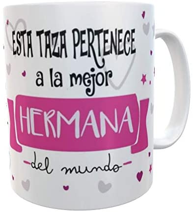 Taza Esta taza pertenece a la mejor hermana del mundo