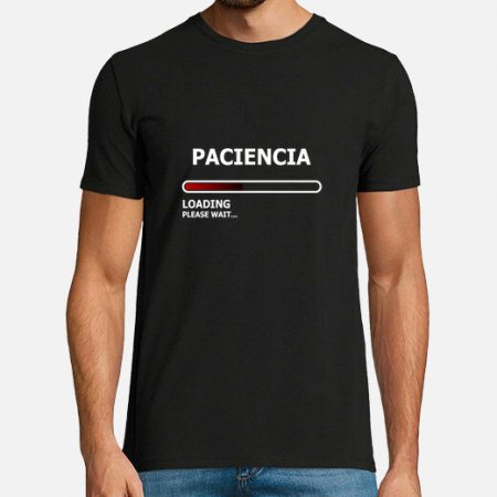 camiseta cargando paciencia