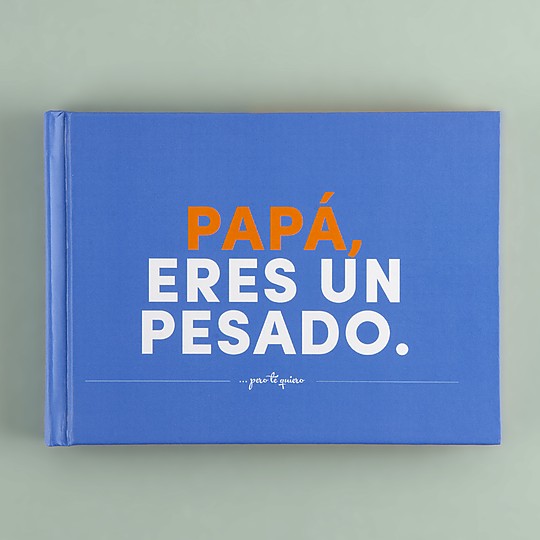 librito papa eres un pesado pero te quiero 1